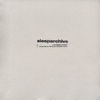 Sleeparchive - A Wounded Worker