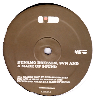 Svn & A Made Up Sound, Dynamo Dreesen - Sued 13 : 12inch