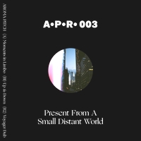 Aroma Pitch - Present From A Small Distant World : 12inch