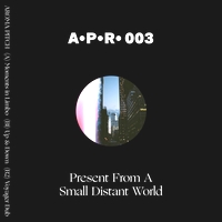 Aroma Pitch - Present From A Small Distant World : 12inch