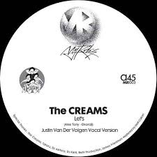 The Creams - Let's (Justin Van Der Volgen Version) : 12inch