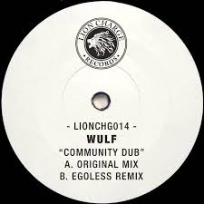 Wulf - Community Dub w/ Egoless Remix : 12inch