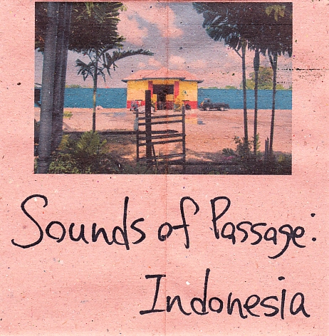 Takuto Shiromaru - Sounds of Passage: Indonesia : CDR