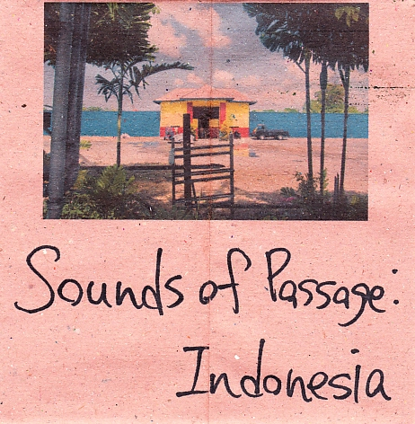 Takuto Shiromaru - Sounds of Passage: Indonesia