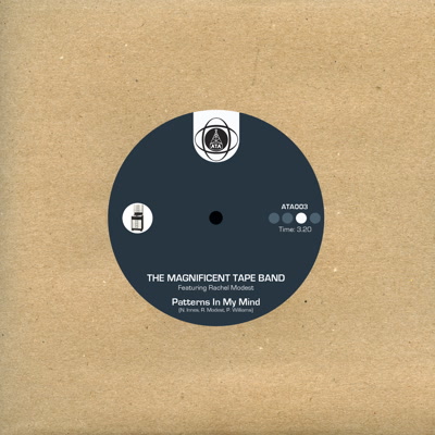 The Magnificent Tape Band - Patterns In My Mind / Golden Shade : 7inch