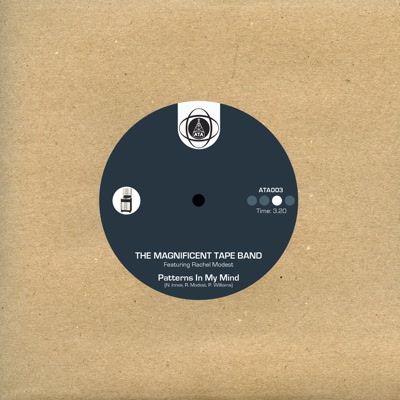 The Magnificent Tape Band - Patterns In My Mind / Golden Shade