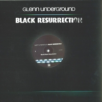 Glenn Underground - BLACK RESURRECTION EP #3 : 12inch