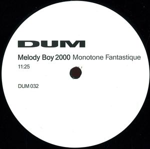 Mono Junk / Melody Boy 2000 - Channel B / Monotone Fantastique : 12inch