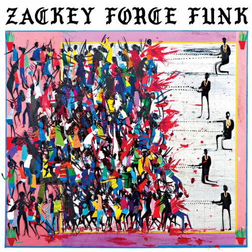 Zackey Force Funk - Electron Don : LP