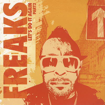 Freaks - Let's Do It Again (Part 2)