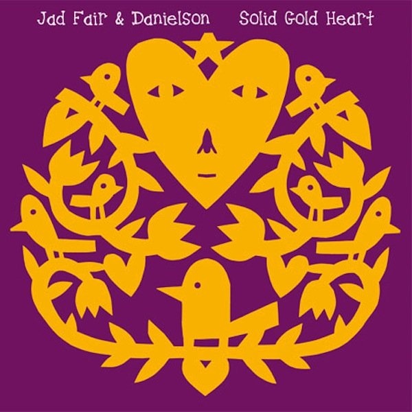 Jad Fair & Danielson - Solid Gold Heart : CD