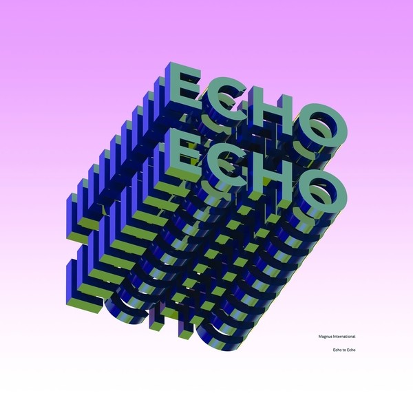 Magnus International - Echo To Echo : 2LP + MP3 download code