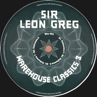 Sir Leon Greg - Warehouse Classics#3 : 12inch