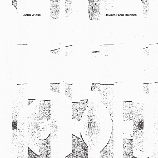 John Wiese - Deviate From Balance : 2LP