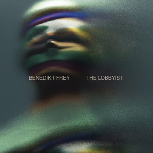 Benedikt Frey - The Lobbyist : 12inch and digital