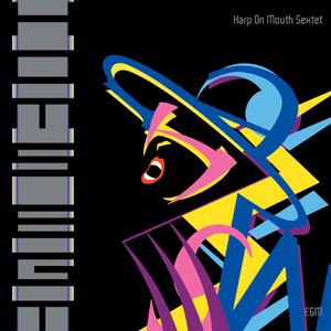 Harp On Mouth Sextet - EGM