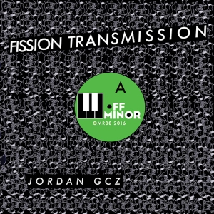 Jordan Gcz - Fission Transmission : 12inch