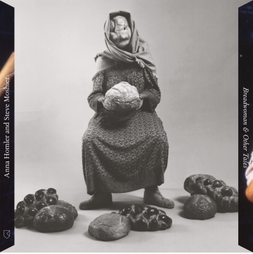 Anna Homler And Steve Moshier - Breadwoman & Other Tales : LP