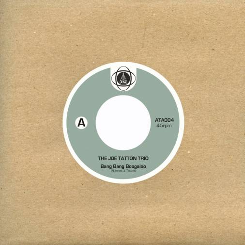 Joe Tatton Trio - Bang Bang Boogaloo : 7inch