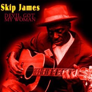 Skip James - Devil Got My Woman : LP