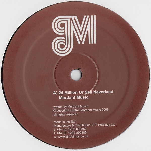Mordant Music / Vindicatrix - 24 Million Or Sell Neverland : 12inch