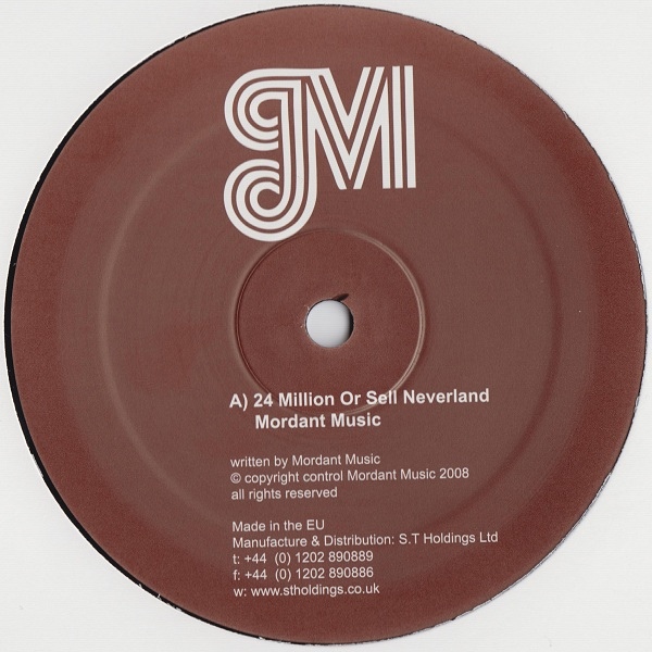 Mordant Music / Vindicatrix - 24 Million Or Sell Neverland : 12inch