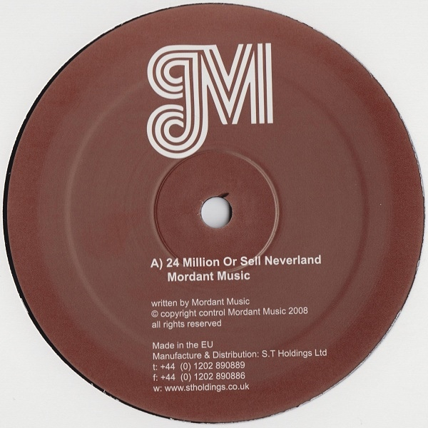 Mordant Music / Vindicatrix - 24 Million Or Sell Neverland