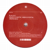 B.A.D.S. - HOUS-O-MATIK HOM-O-PATIK (HOUSE OF TIES & SPENCER PARKER REMIXES) : 12inch