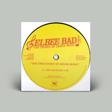 dance music house レコードセット Elbee Bad The Prince Of Dance Music - The True Story Of House