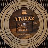 Atjazz - Fox Tooth Remixes : 12inch