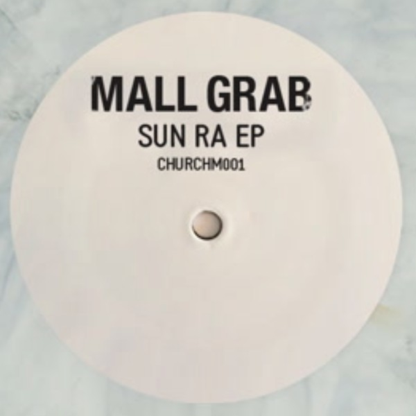 Mall Grab - Sun Ra EP