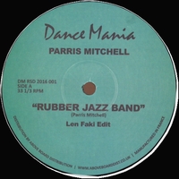 Parris Mitchell - RUBBER JAZZ BAND (LEN FAKI EDIT) / COMPUTER : 12inch