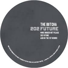The Butcha - 202 FUTURE EP : 12inch