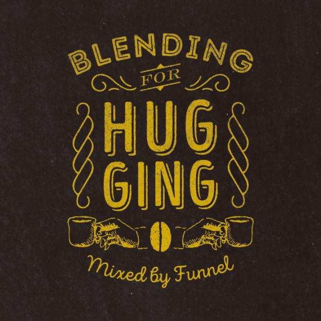 DJ Funnel - Blending For Hugging