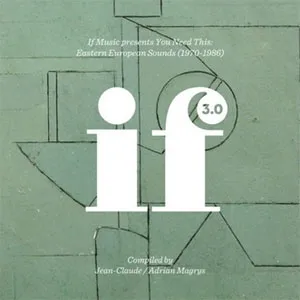 Various - If Music presents You Need This: Eastern European Sounds (1970-1987) : 12inch