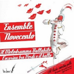 Ensemble Novecento - Il Melodramma Ballabile : CD