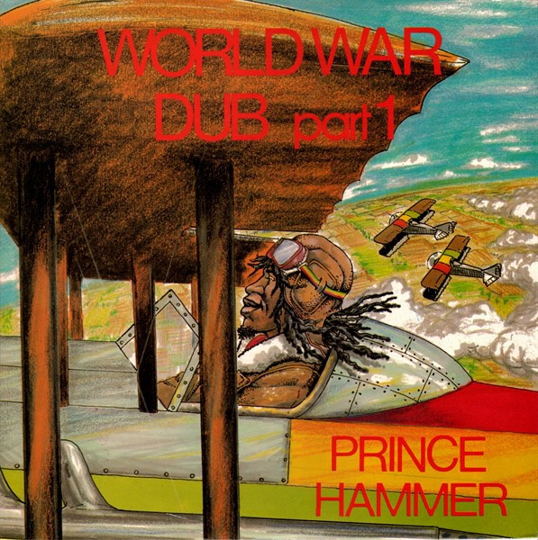 Prince Hammer - World War Dub part 1 : LP