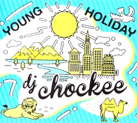 Chockee - Young Holiday : MIX-CD