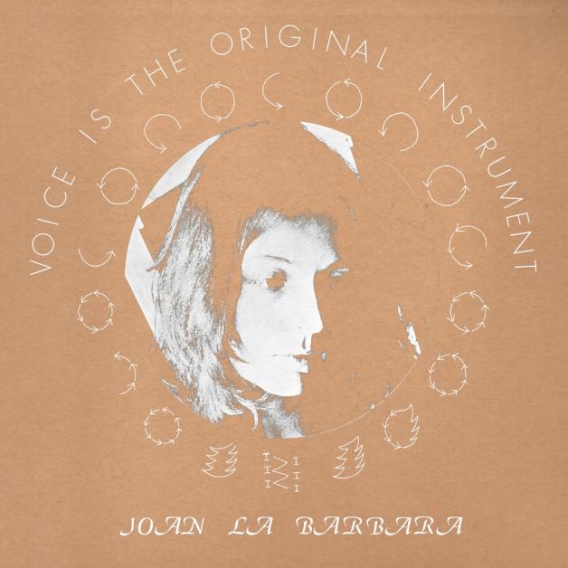 Joan La Barbara - Voice Is The Original Instrument : LP
