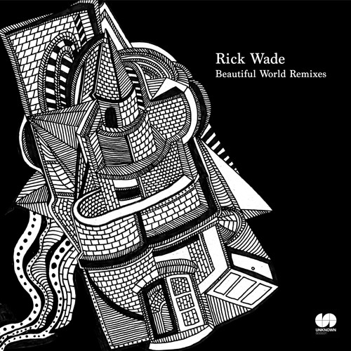Rick Wade - Beautiful World Remixes : 12inch