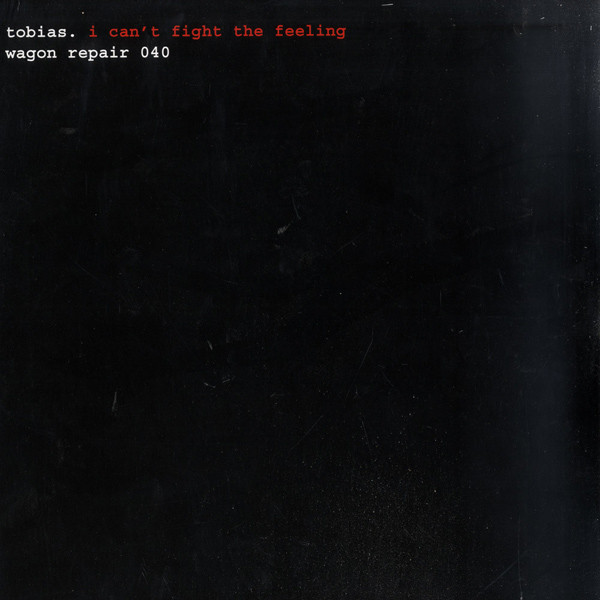 Tobias. - I Can´t Fight The Feeling : 12inch