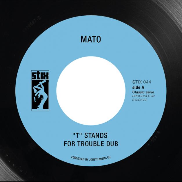 Mato - “T” Srtands For Trouble Dub / Enter The Dragon Dub Version : 7inch