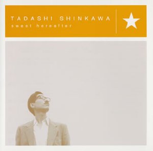 Tadashi Shinkawa（新川忠） - Sweet Hereafter : 10inch