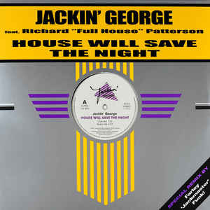 Jackin&#039; George Feat Richard - House Will Save The Night, Farley Rmx : 12inch