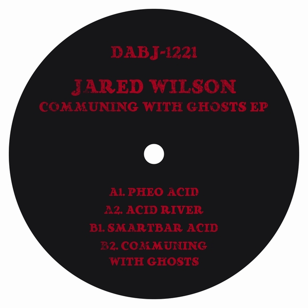 Jared Wilson - Communing With Ghosts EP : 12inch