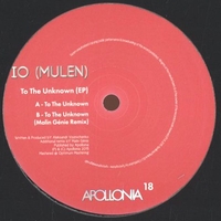 Io (Mulen) - To The Unknown : 12inch