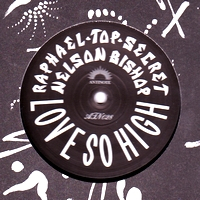 Raphael Top-Secret & Nelson Bishop - LOVE SO HIGH