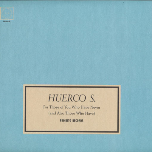 Huerco S. - For Those Of You Who Have Never (And Also Those Who Have) : 2x12inch