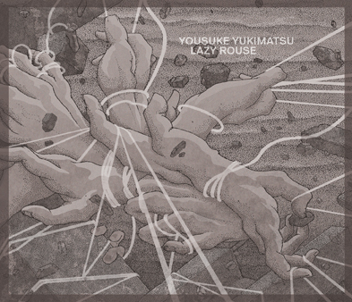 Yousuke Yukimatsu - Lazy Rouse