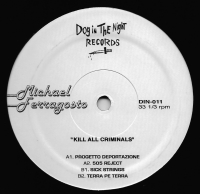 Michael Ferragosto - KILL ALL CRIMINALS : 12inch